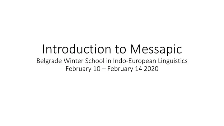 introduction to messapic
