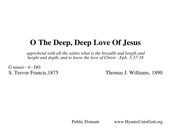 o the deep deep love of jesus