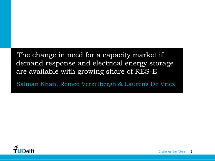 are available with growing share of res e