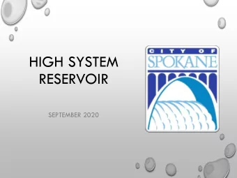 RESERVOIR  SEPTEMBER 2020  PROJECT OBJECTIVES  A NEW RESERVOIR IS NEEDED IN THE HIGH  SYSTEM