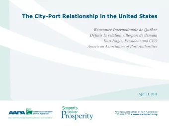 The City-Port Relationship in the United States  Rencontre Internationale de Qubec  Dfinir la