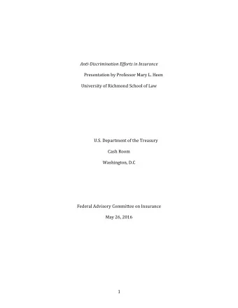 Anti-Discrimination Efforts in Insurance  Presentation by Professor Mary L. Heen  University of
