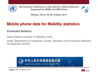 Mobile phone data for Mobility statistics  Emanuele Baldacci  Italian National Institute of