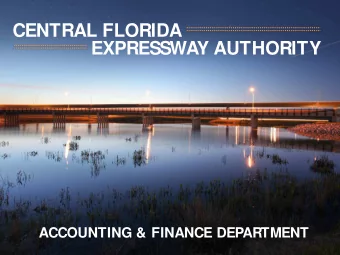CENTRAL FLORIDA  EXPRESSWAY AUTHORITY  ACCOUNTING &amp; FINANCE DEPARTMENT  DEPARTMENT OVERVIEW