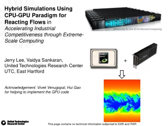 +  Jerry Lee, Vaidya Sankaran,  United Technologies Research Center  UTC, East Hartford