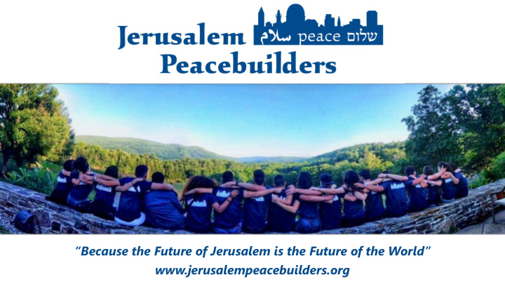 because the future of jerusalem is the future of the
