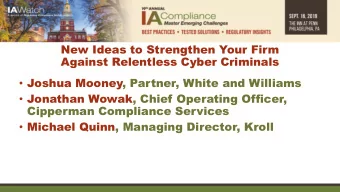 Jonathan Wowak, Chief Operating Officer,  Cipperman Compliance Services  Michael Quinn,