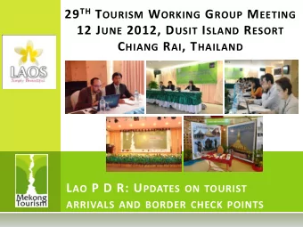 L AO P D R: U PDATES  ON  TOURIST  ARRIVALS  AND  BORDER  CHECK  POINTS  T