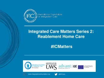 Integrated Care Matters Series 2:  Reablement Home Care  #ICMatters