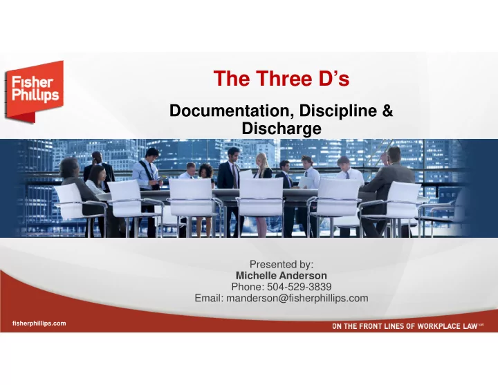 the three d s