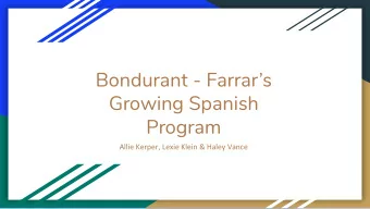 Bondurant - Farrars  Growing Spanish  Program  Allie Kerper, Lexie Klein &amp; Haley Vance