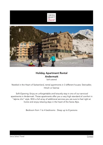 Holiday Apartment Rental  Andermatt  Self-catered  Nestled in the Heart of Switzerland, rental