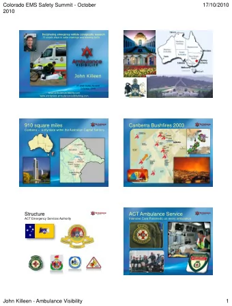 Colorado EMS Safety Summit - October  17/10/2010  2010  Deciphering emergency vehicle conspicuity