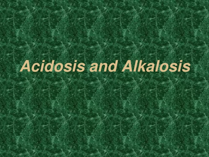 acidosis and alkalosis what is an abg