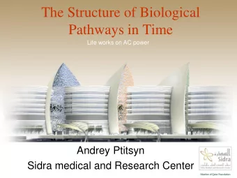 Andrey Ptitsyn  Sidra medical and Research Center  Biological pathways: untangling  the hairballs