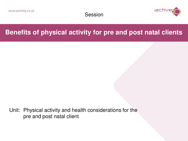 benefits of physical activity for pre and post natal
