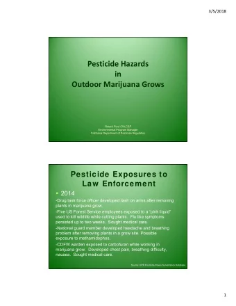 Pesticide Hazards in Outdoor Marijuana Grows Robert Ford CIH,CSP  Environmental Program Manager