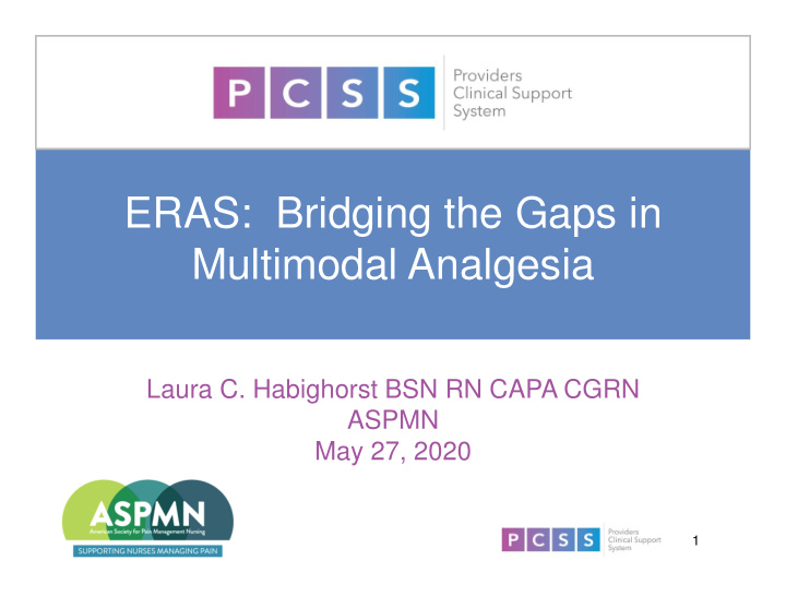 eras bridging the gaps in multimodal analgesia