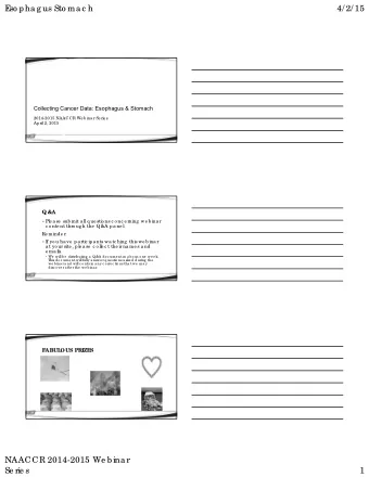 E  so pha g us Sto ma c h  4/ 2/ 15  Collecting Cancer Data: Esophagus &amp; Stomach  2014-2015