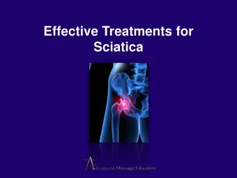 Effective Treatments for  Sciatica  Exact data on the incidence and prevalence of sciatica are