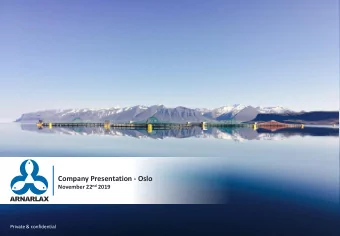 Company Presentation - Oslo November 22 nd 2019  Private &amp; confidential  Executive summary  1