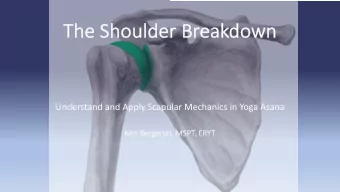 Th  The Shoulder Br  Breakdown  Understand and Apply Scapular Mechanics in Yoga Asana  Keri