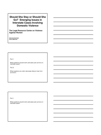 Should She Stay or Should She  Go?  Emerging Issues in  Interstate Cases Involving  Domestic