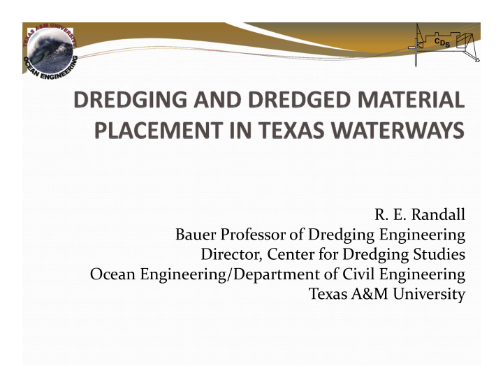 r e randall bauer professor of dredging engineering