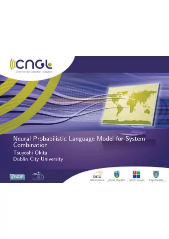 Neural Probabilistic Language Model for System  Combination  Tsuyoshi Okita  Dublin City University