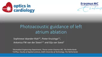 Photoacoustic guidance of left  atrium ablation Sophinese Iskander-Rizk* 1 , Pieter Kruizinga 1,2 ,
