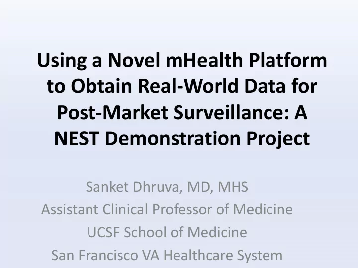 to obtain real world data for