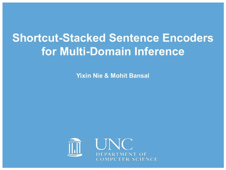 shortcut stacked sentence encoders for multi domain