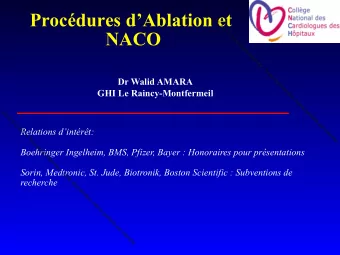 Procdures dAblation et  NACO  Dr Walid AMARA  GHI Le Raincy-Montfermeil  Relations