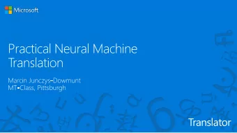 Translator  Research  Production  Shared  Research  task  Dataset  newstest2016  newstest2017