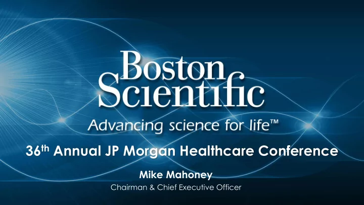 36 th annual jp morgan healthcare conference