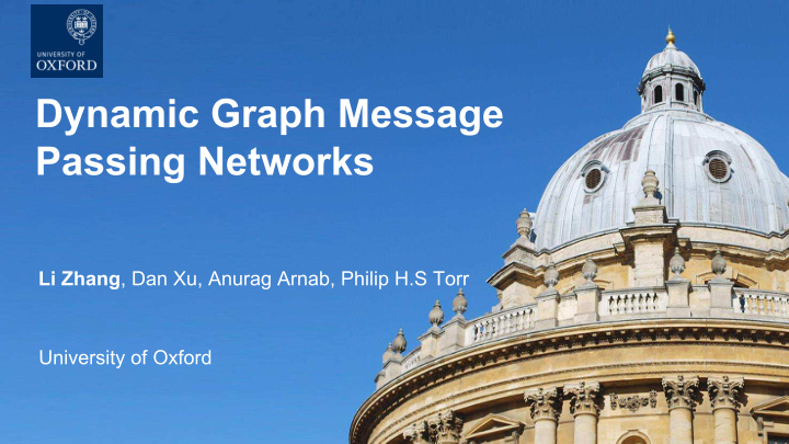 dynamic graph message passing networks