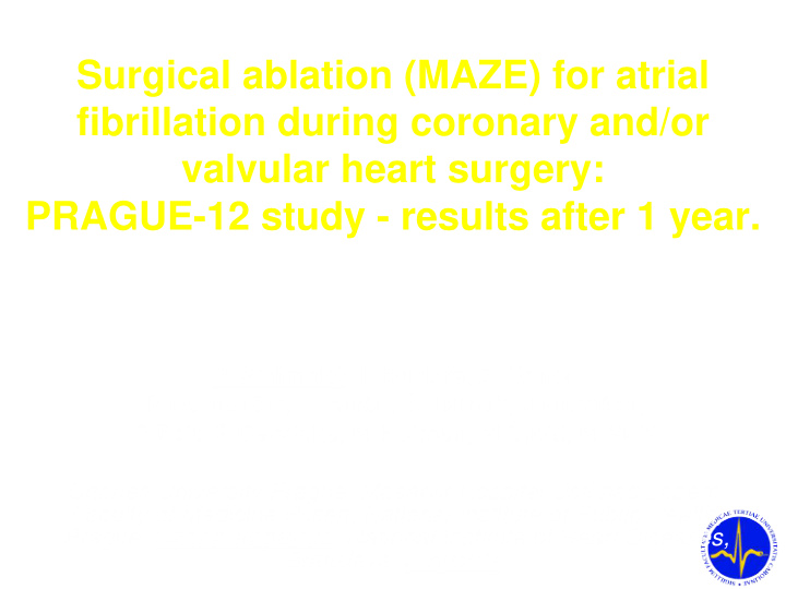 surgical ablation maze for atrial fibrillation during