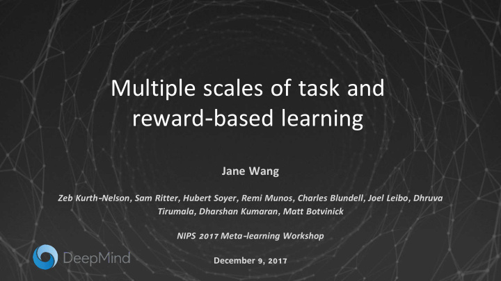 multiple scales of task and reward based learning