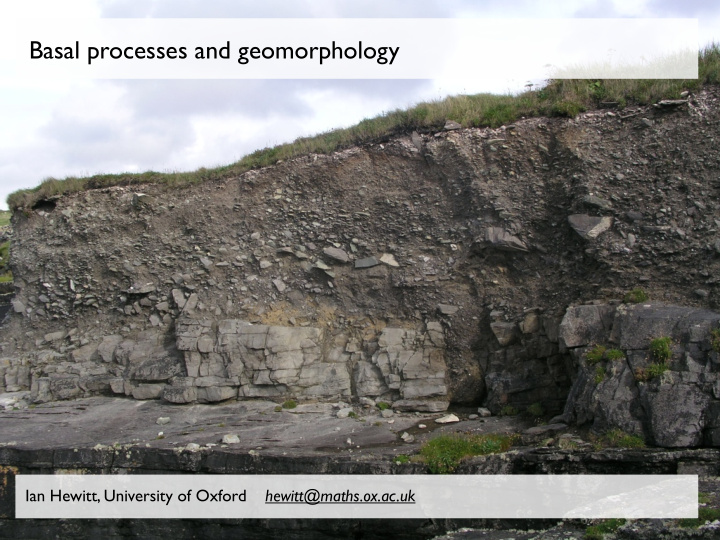 basal processes and geomorphology