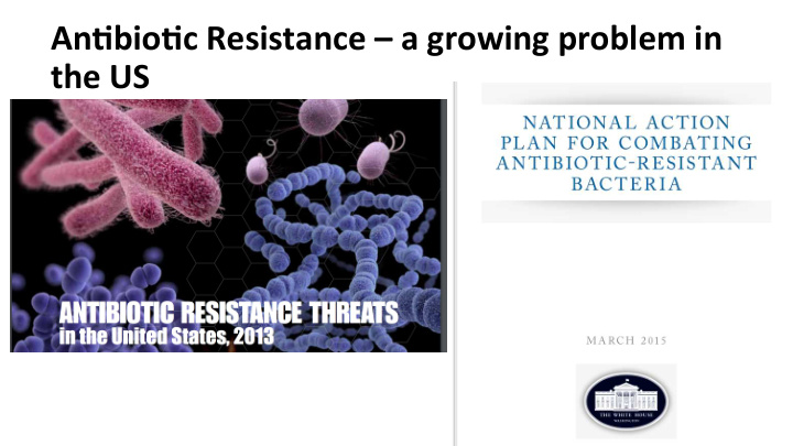 an bio c resistance a growing problem in the us an