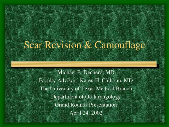 scar revision camouflage