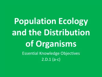 Population Ecology  and the Distribution of Organisms  Essential Knowledge Objectives  2.D.1 (a-c)