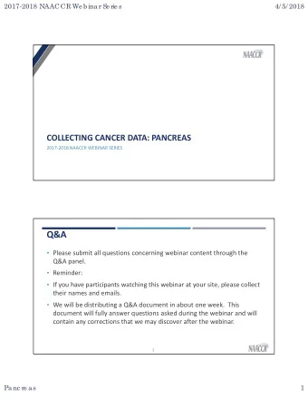 Q&amp;A  Please submit all questions concerning webinar content through the  Q&amp;A panel.