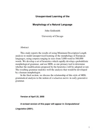 Unsupervised Learning of the  Morphology of a Natural Language  John Goldsmith  University of
