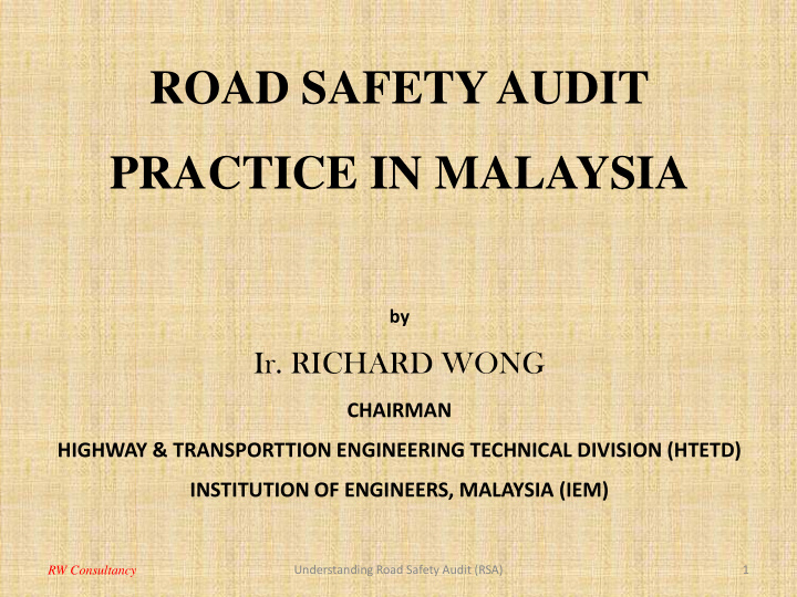 road safety audit practice in malaysia