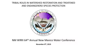 NM WRRI 64 th Annual New Mexico Water Conference November 8 th , 2019  Pueblo of Santa Ana