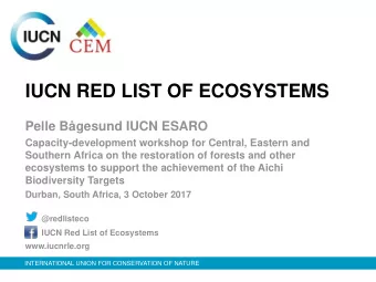 IUCN RED LIST OF ECOSYSTEMS  Pelle Bgesund IUCN ESARO  Capacity-development workshop for Central,