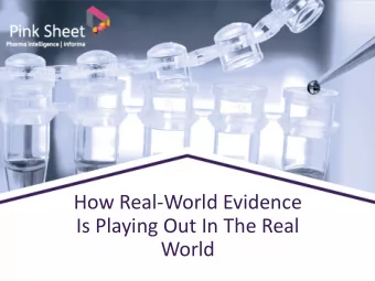 How Real-World Evidence  Is Playing Out In The Real  World  Moderator  Mary Jo Laffler  Executive