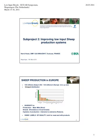 Subproject 2: Improving low input Sheep  production systems  Herv Hoste, UMR 1225 INRA/ENVT,