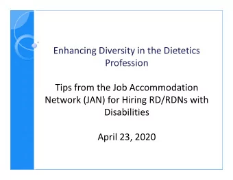 Enhancing Diversity in the Dietetics  Profession  Tips from the Job Accommodation  Network (JAN)